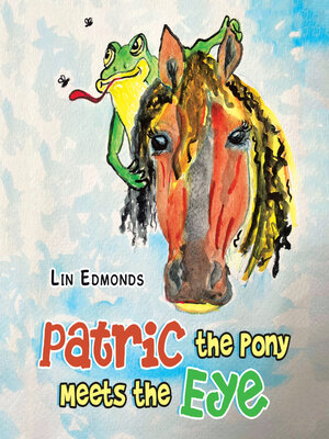 cover image of Patric the Pony Meets the Eye